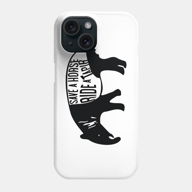 Save a Horse Ride a Tapir Phone Case by Nataliatcha23