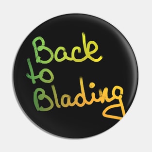 Back To Blading Pin