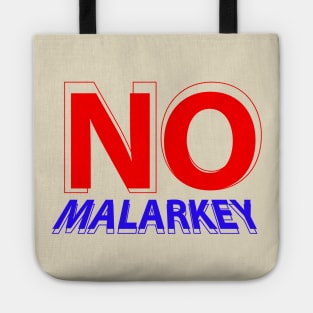 no malarkey Tote