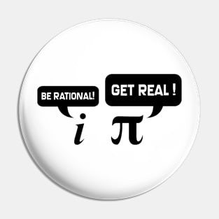 Be Rational, Get Real Pin