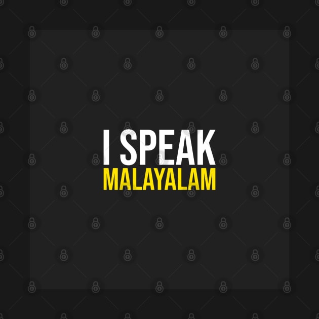 I Speak Malayalam by Printnation