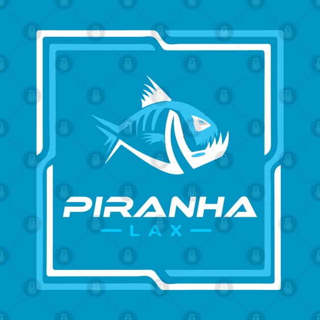 Piranha Lax by Lacrosse & Motivational T-Shirts 