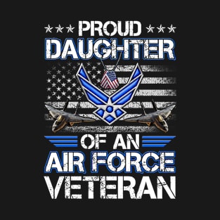 Proud Daughter Of An Air Force Veteran American Flag T-Shirt