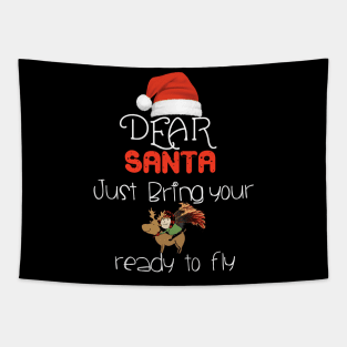 Dear Santa just bring your reindeer  funny christmas gift t-shirt Tapestry