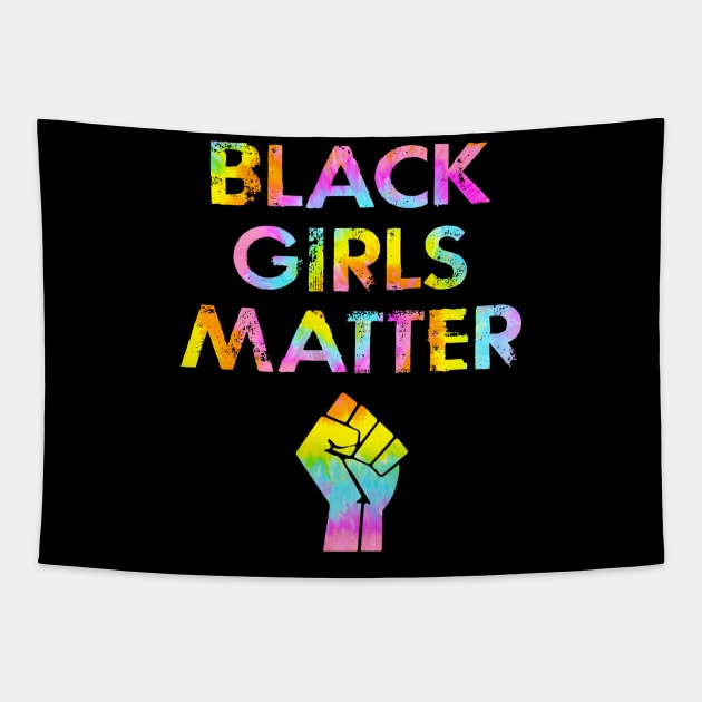 Black female lives matter, quote. Protect, empower, support black girls. More power to black women. Empowerment. Smash the patriarchy. Race, gender, equality. Power fist graphic. Tie dye Tapestry by BlaiseDesign