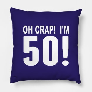 I'm 50 Now Pillow