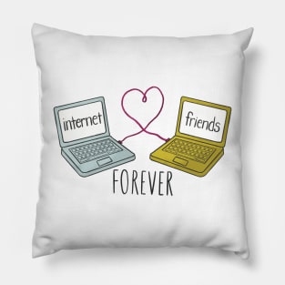 Internet Friends Forever Pillow