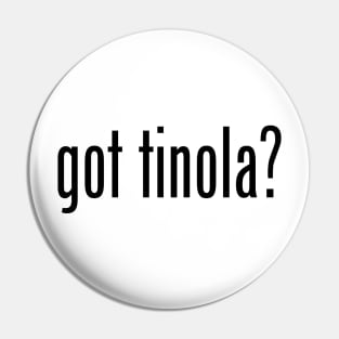 Got Tinola? Filipino Food Humor Design by AiReal Apparel Pin