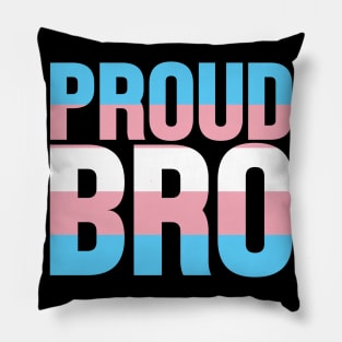 Proud Bro of a Transgender Pillow