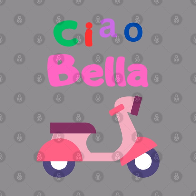 Ciao Bella Vespa by Ciao Bella