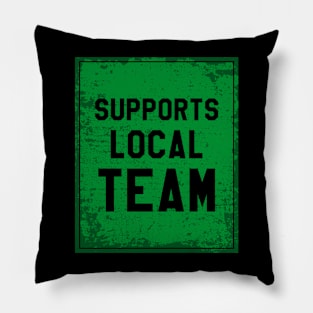 Supports local team || Green Pillow