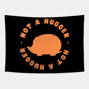 Not a Hugger (Hedgehog) Tapestry