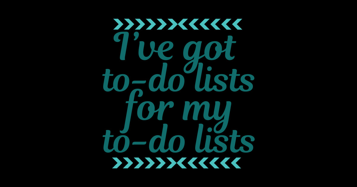 Funny Work To Do List To Do List Posters And Art Prints TeePublic