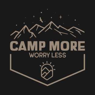 Camp More Worry Less Camping T-Shirt