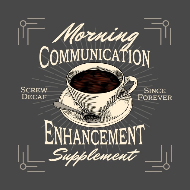 Communication Enhancer by ZombieTeesEtc