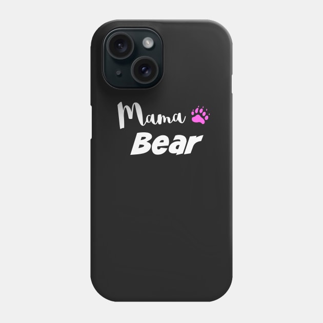 Mama Bear Phone Case by MomWarrior