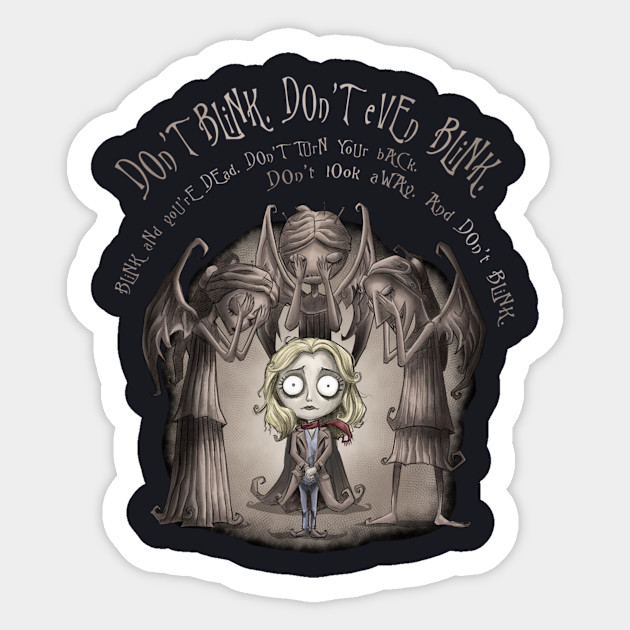 Don't Blink Don't Even Blink - Doctor Who - Sticker