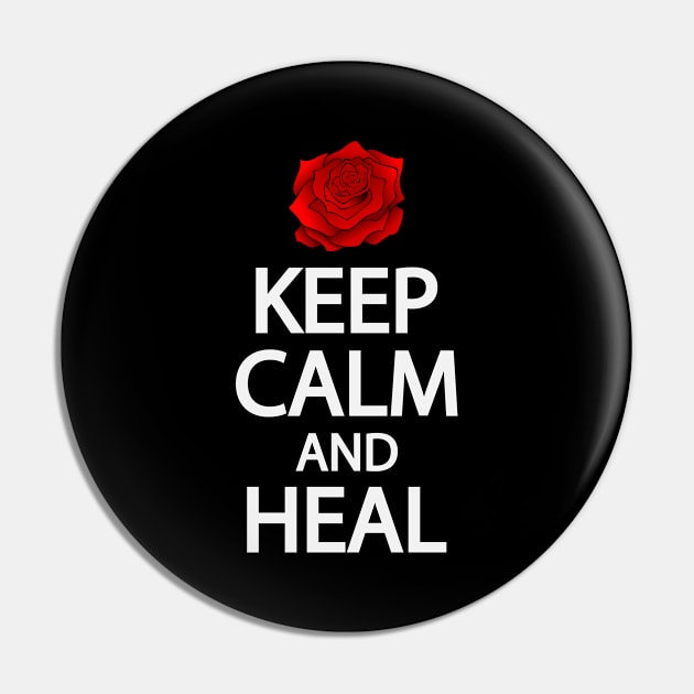 Keep calm and heal Pin by DinaShalash