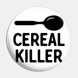 Cereal Killer Pin