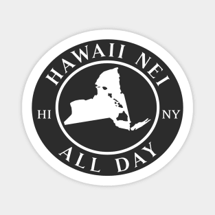 Roots Hawaii and New York by Hawaii Nei All Day Magnet