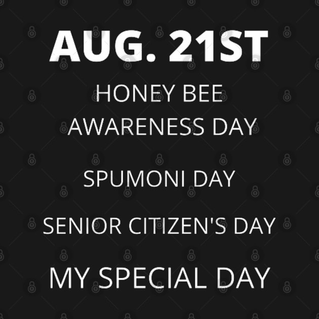 August 21st birthday, special day and the other holidays of the day. by Edwardtiptonart