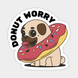 Donut Worry Pug Dog with Sprinkled Donut Magnet