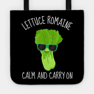 Lettuce Romaine Calm And Carry On Funny Tote