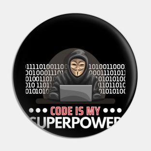 Code is my Superpower Pin