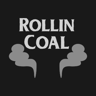 Rollin Coal Diesel Trucks T-Shirt