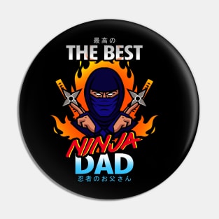 The Best Ninja Dad Gift For Father's Day Pin