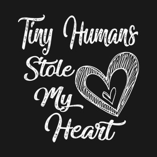 tiny humans stole my heart T-Shirt