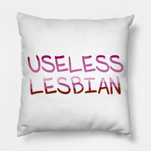 Useless Lesbian Pride Pillow by beethovenday