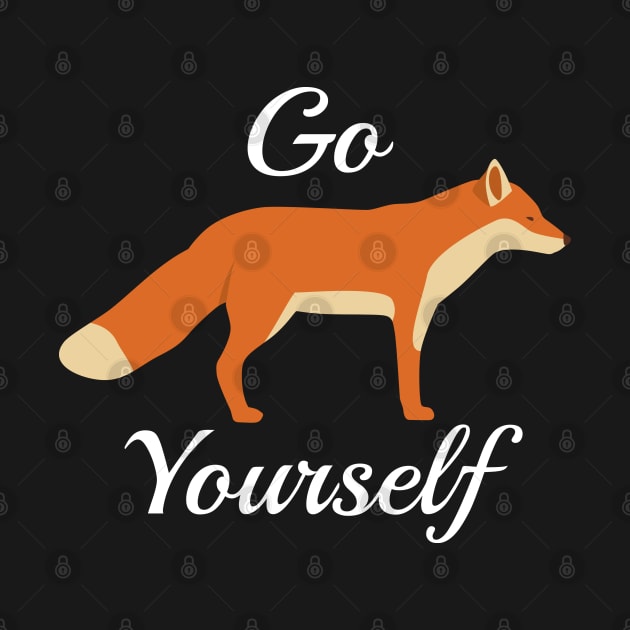 Go Fox Yourself by VectorPlanet