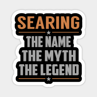 SEARING The Name The Myth The Legend Magnet