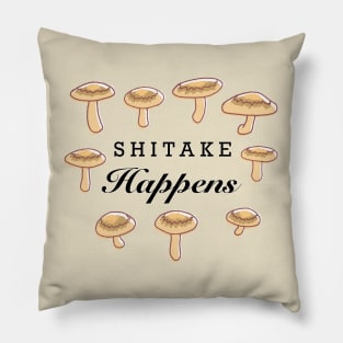 Shitake Happens Pillow