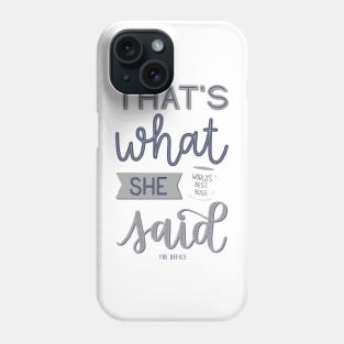 That's what she said | The Office Phone Case