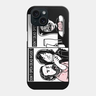 Dont Dead Open Inside Phone Case