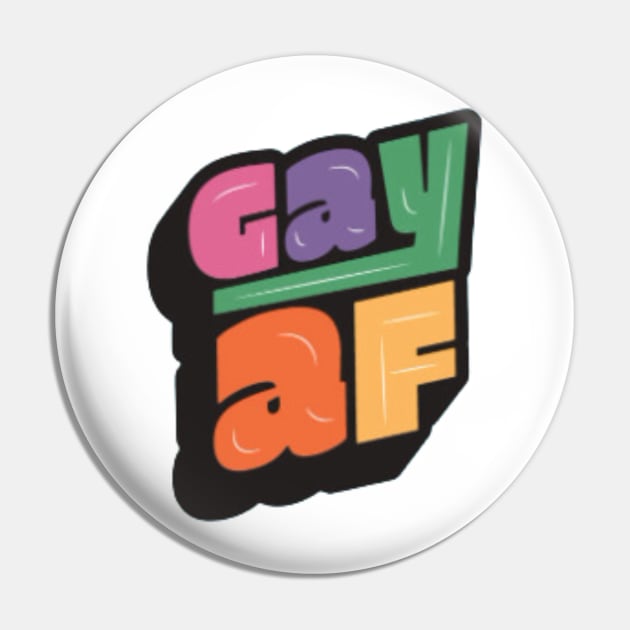 Gay AF Pin by Digital-Zoo