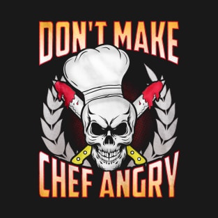 Funny Chef Quote T-Shirt