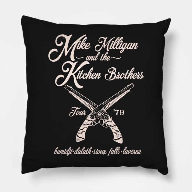 Mike Milligan and the Kitchen Brothers Pillow by MonicaLaraArt