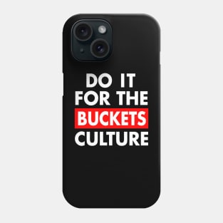 Basketball Lover Do It For The Culture Phone Case