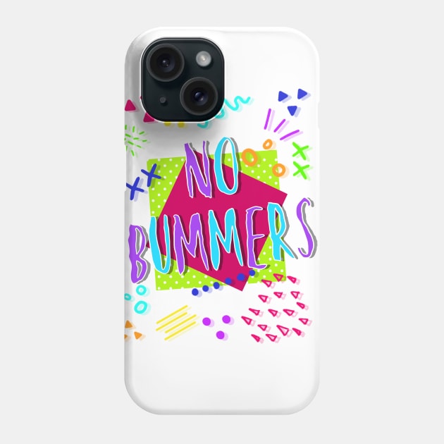 No Bummers Phone Case by AlienAli