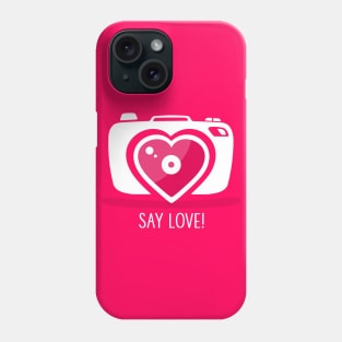 Say Love! Phone Case