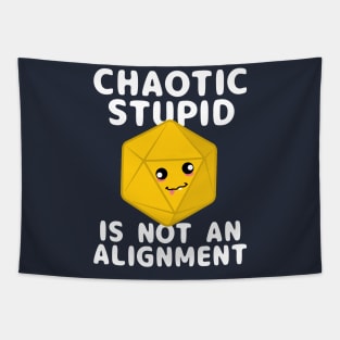 Chaotic Stupid Tapestry