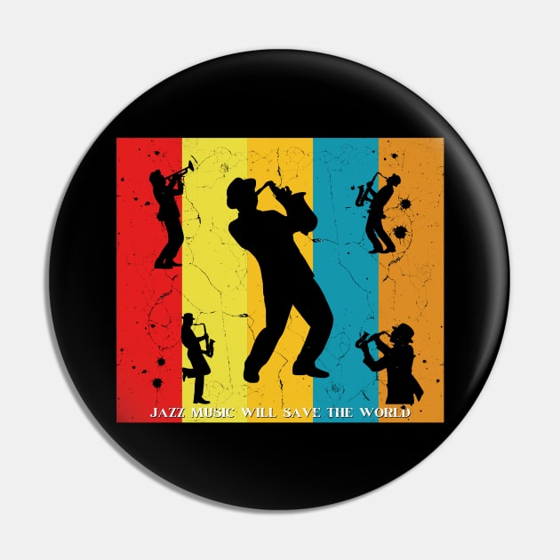 Jazz music will save the world Pin by JK Mercha