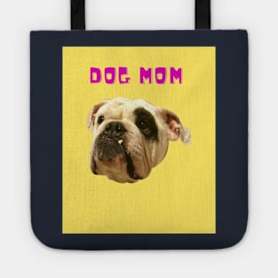 Dog Mom Tote