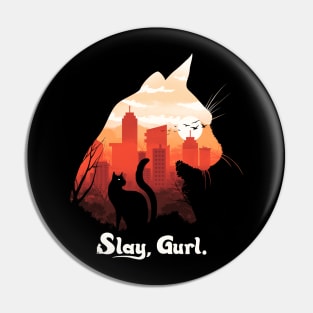 Slay Gurl Pin