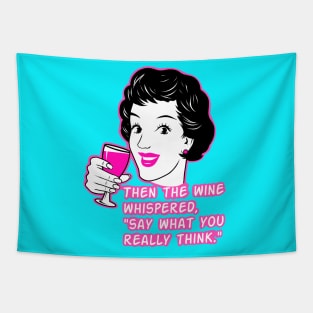 Funny girl, humor, wine jokes Tapestry