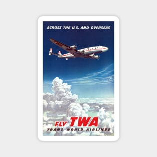 Across the U.S. and Overseas Fly TWA Vintage Poster Magnet