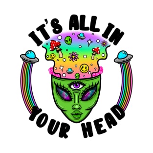 It’s all in your head T-Shirt